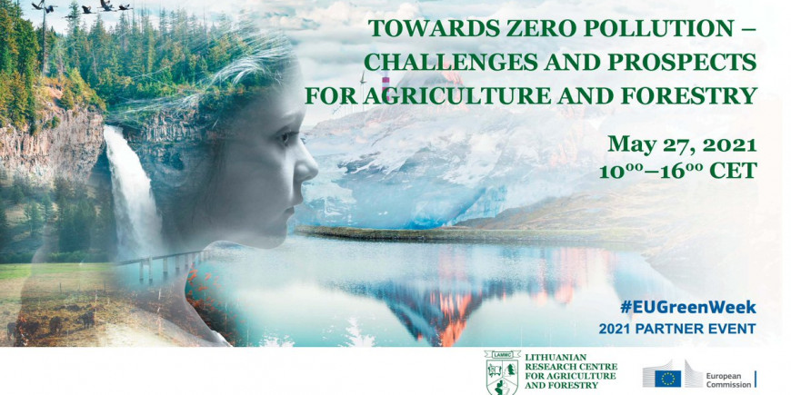 The European Green Week 2021 partner event “Towards zero pollution – challenges and prospects for agriculture and forestry”